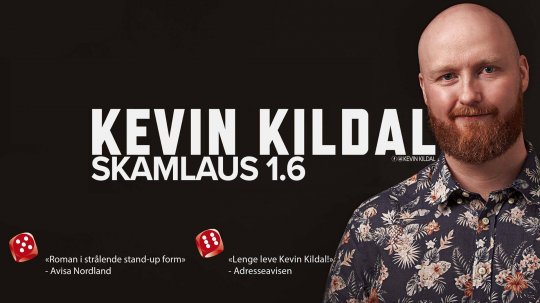 Kevin Kildal - Skamlaus 1.6 @ Meløy Kulturhus